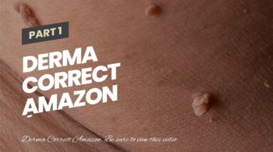 Derma Correct Amazon (SHOCKING: Is It WORTH It?!)