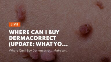 Where Can I Buy Dermacorrect (UPDATE: What You Should Know!)