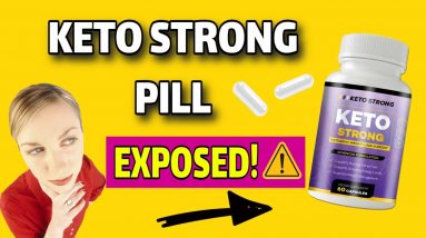 Keto Strong Pill Reviews (CAUTION: Don't Buy Until You See THIS!)