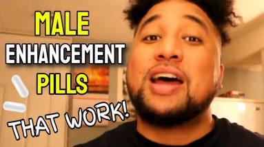 Best Male Enhancement Pills Over The Counter (INCREASE SIZE & STAMINA!)