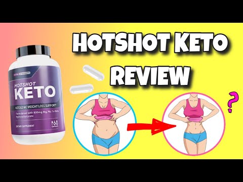 HotShot Keto Review (BEWARE: Do Hot Shot Keto Pills Work?)