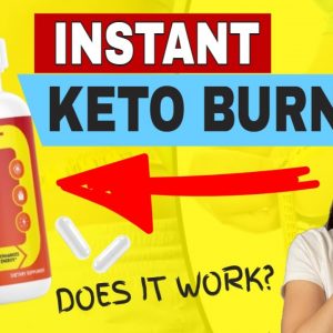 INSTANT KETO BURN Pills Reviews (2022 Instant Keto Burn Results!)